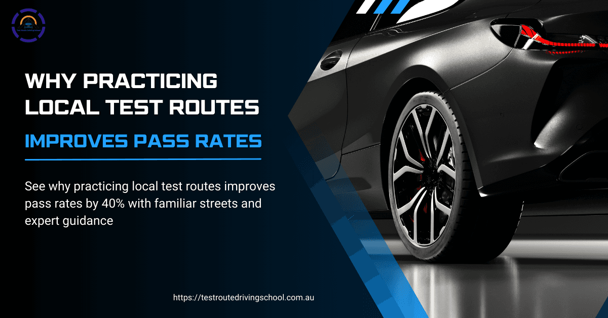 Why Practicing Local Test Routes Improves Pass Rates
